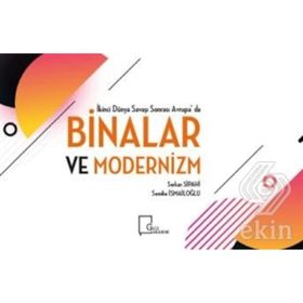 İkinci Dünya Savaşı Sonrası Avrupa'da Binalar ve Modernizm - Semiha İsmailoğlu