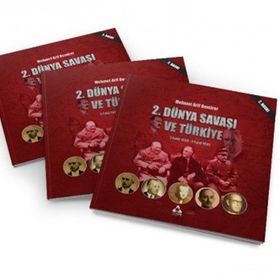 İkinci Dünya Savaşı ve Sonrasında Türkiye - Mehmet Arif Demirer
