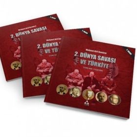 İkinci Dünya Savaşı ve Sonrasında Türkiye - Mehmet Arif Demirer