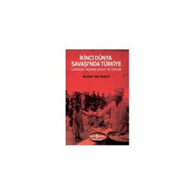 İkinci Dünya Savaşı’nda Türkiye - Murat Metinsoy