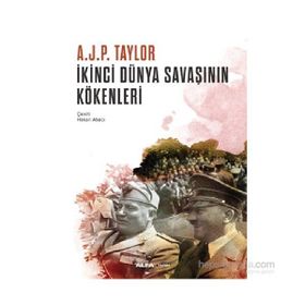 İkinci Dünya Savaşının Kökenleri - A. J. P. Taylor A. J. P. Taylor