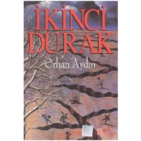 İkinci Durak - Orhan Aydın