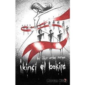 İKİNCİ EL BAKIRE - İLKER ORTAÇ