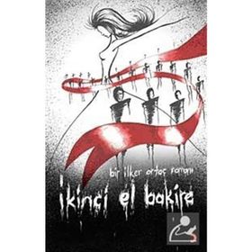 İKİNCİ EL BAKIRE - İLKER ORTAÇ