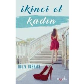İkinci El Kadın - Hülya Habbabe