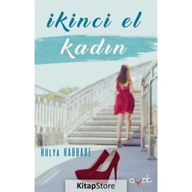 İkinci El Kadın - Hülya Habbabe