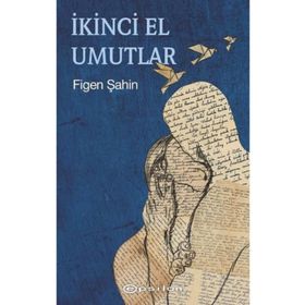 İkinci El Umutlar - Figen Şahin