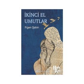 İkinci El Umutlar - Figen Şahin