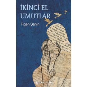 İkinci El Umutlar - Figen Şahin