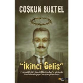 İKİNCİ GELİŞ - COŞKUN BÜKTEL