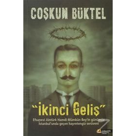 İKİNCİ GELİŞ - COŞKUN BÜKTEL