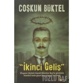 İKİNCİ GELİŞ - COŞKUN BÜKTEL