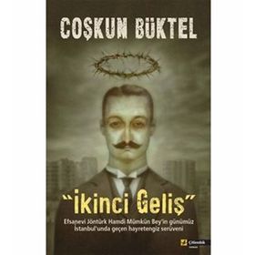 İKİNCİ GELİŞ - COŞKUN BÜKTEL