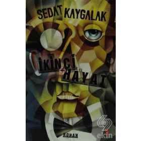 İKINCI HAYAT - SEDAT KAYGALAK