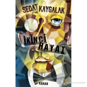 İKINCI HAYAT - SEDAT KAYGALAK