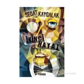 İKINCI HAYAT - SEDAT KAYGALAK