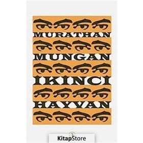 İKİNCİ HAYVAN - MURATHAN MUNGAN