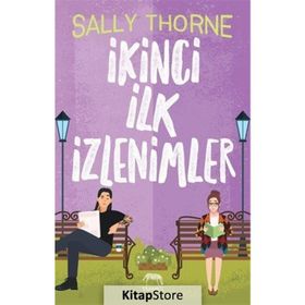 İkinci İlk İzlenimler - Sally Thorne