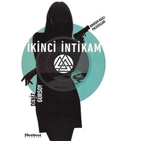 İkinci İntikam - Komiser Nazlı Polisiyeleri - Deniz Gürsoy