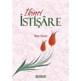 İKİNCİ İSTİŞARE - ÖMER KİRAZLI
