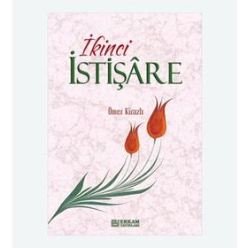 İKİNCİ İSTİŞARE - ÖMER KİRAZLI