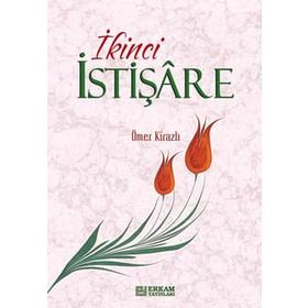 İKİNCİ İSTİŞARE - ÖMER KİRAZLI