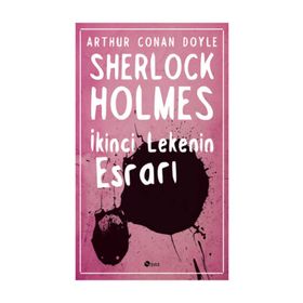 İKINCI LEKENIN ESRARI - ARTHUR CONAN DOYLE