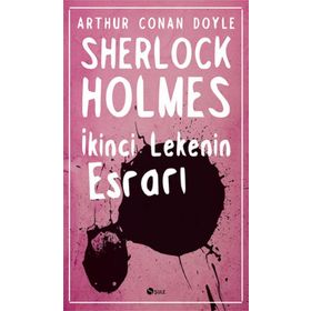 İKINCI LEKENIN ESRARI - ARTHUR CONAN DOYLE
