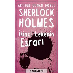 İkinci Lekenin Esrarı - Sherlock Holmes - Sir Arthur Conan