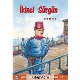 İkinci Sürgün - Çocuklar İçin Atatürk 12 - Kolektif