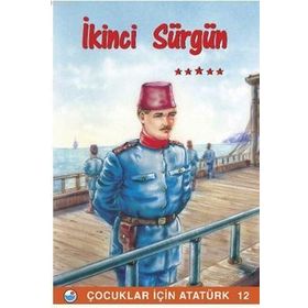 İkinci Sürgün - Çocuklar İçin Atatürk 12 - Kolektif