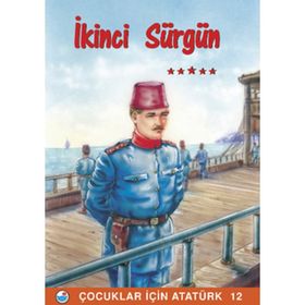 İkinci Sürgün - Çocuklar İçin Atatürk 12 - Kolektif
