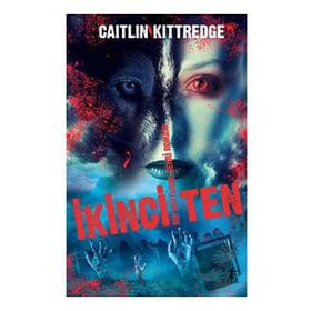 İkinci Ten - Caitlin Kittredge - Artemis Yayınları
