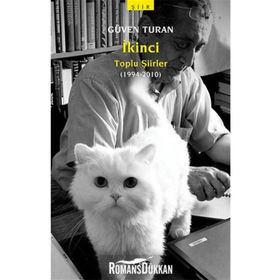 İKİNCİ - TOPLU ŞİİRLER 1994 - 2010 - GÜVEN TURAN