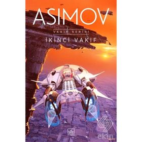 İKİNCİ VAKIF - ISAAC ASIMOV