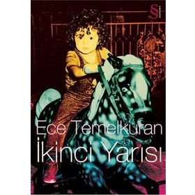 İKİNCİ YARISI - ECE TEMELKURAN
