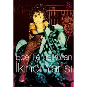 İKİNCİ YARISI - ECE TEMELKURAN