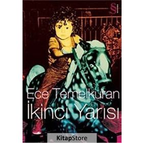 İKİNCİ YARISI - ECE TEMELKURAN