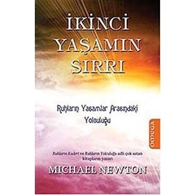 İkinci Yaşamın Sırrı - Michael Newton