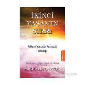 İkinci Yaşamın Sırrı - Michael Newton