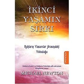 İkinci Yaşamın Sırrı - Michael Newton