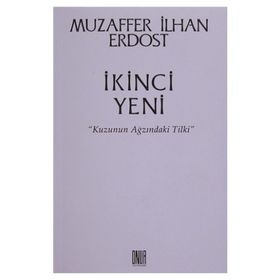 İkinci Yeni - Kuzunun Ağzındaki Tilki - Muzaffer İlhan Erdost