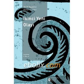 İKINCI YENI OLAYI - ASIM BEZIRCI