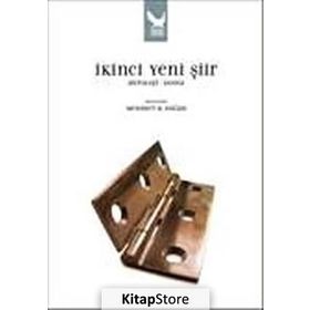 İKİNCİ YENI ŞİİR (ANTOLOJI-DOSYA) - MEHMET H. DOĞAN