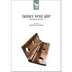 İKİNCİ YENI ŞİİR (ANTOLOJI-DOSYA) - MEHMET H. DOĞAN