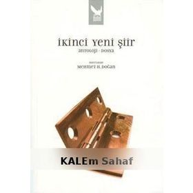 İKİNCİ YENI ŞİİR (ANTOLOJI-DOSYA) - MEHMET H. DOĞAN