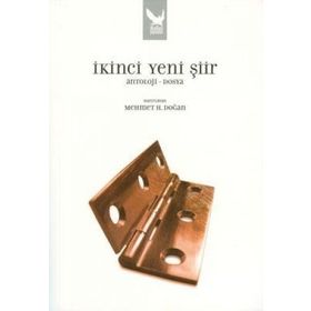 İKİNCİ YENI ŞİİR (ANTOLOJI-DOSYA) - MEHMET H. DOĞAN