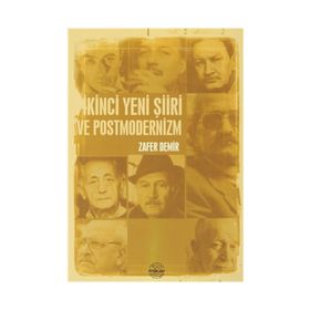 İkinci Yeni Şiiri ve Postmodernizm - Zafer Demir