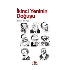 İkinci Yeninin Doğuşu - Osman Özbahçe
