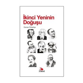 İkinci Yeninin Doğuşu - Osman Özbahçe